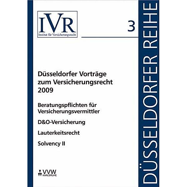 Düsseldorfer Vorträge zum Versicherungsrecht 2009, Dirk Looschelders, Lothar Michael