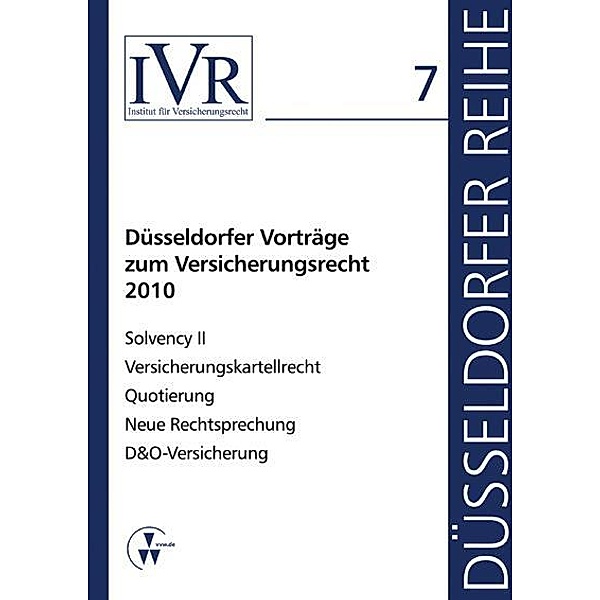 Düsseldorfer Vorträge zum Versicherungsrecht 2010, Dirk Looschelders, Lothar Michael