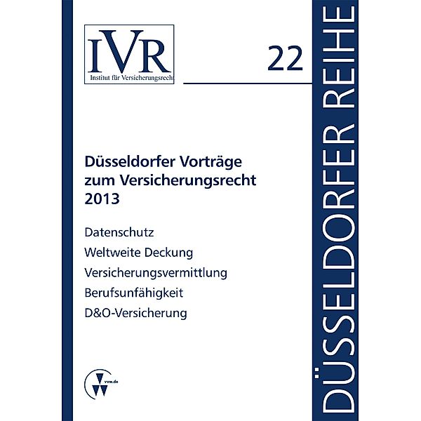 Düsseldorfer Vorträge zum Versicherungsrecht 2013