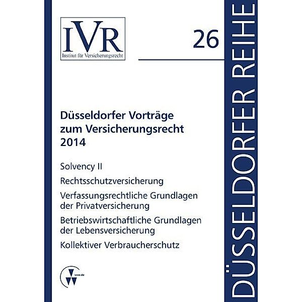 Düsseldorfer Vorträge zum Versicherungsrecht 2014