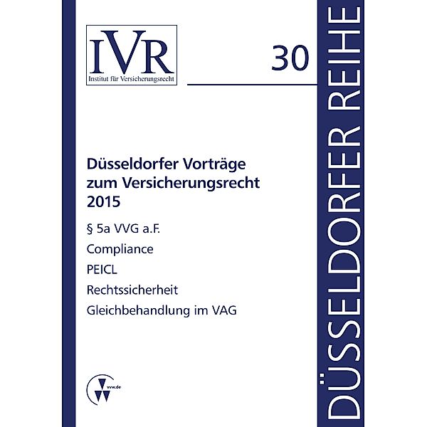 Düsseldorfer Vorträge zum Versicherungsrecht 2015, Dirk Looschelders, Lothar Michael