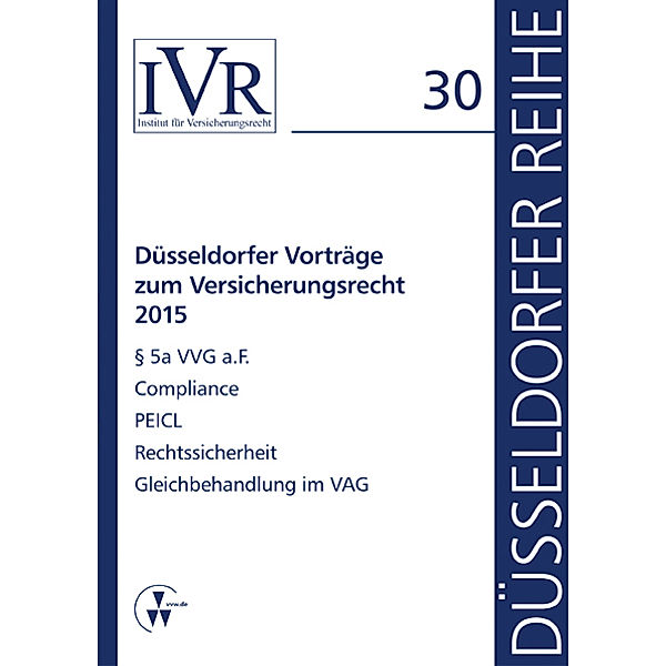 Düsseldorfer Vorträge zum Versicherungsrecht 2015