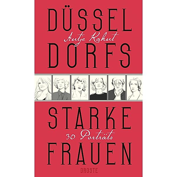 Düsseldorfs starke Frauen / Starke Frauen, Antje Kahnt