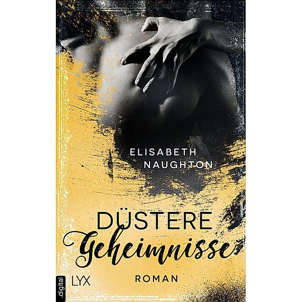 Düstere Geheimnisse / Deadly-Secrets-Reihe Bd.1, Elisabeth Naughton