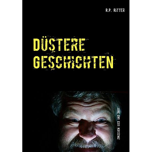 Düstere Geschichten, R. P. Ritter