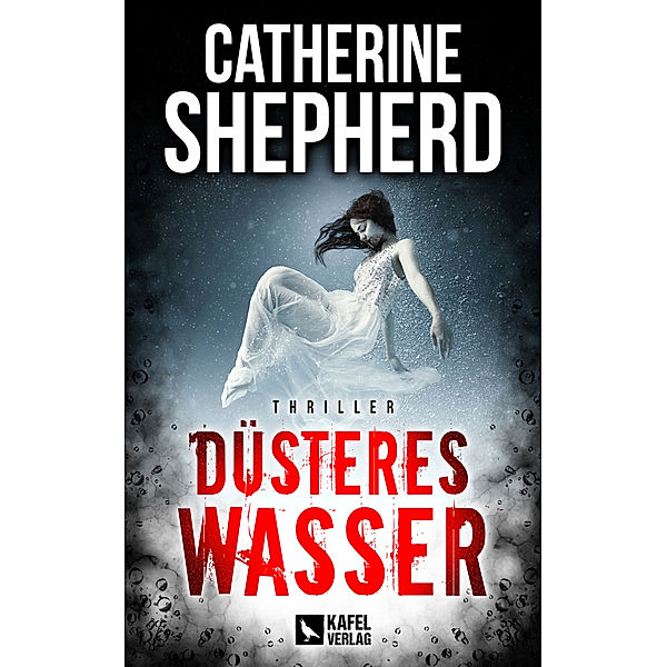 Düsteres Wasser: Thriller, Catherine Shepherd