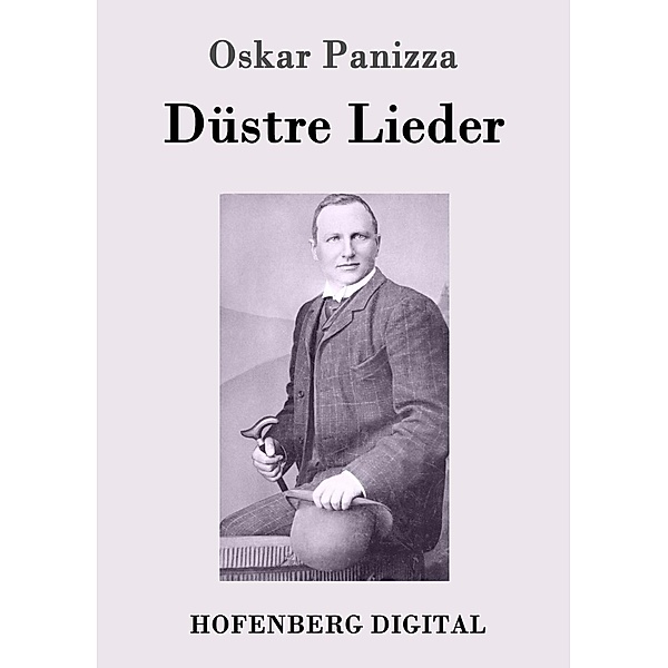Düstre Lieder, Oskar Panizza