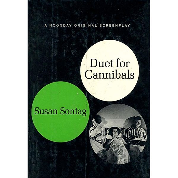 Duet for Cannibals, Susan Sontag
