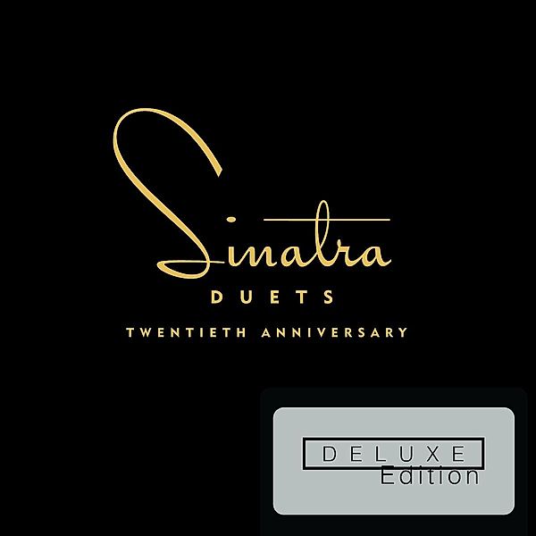 Duets - 20th Anniversary (Deluxe Edition), Frank Sinatra