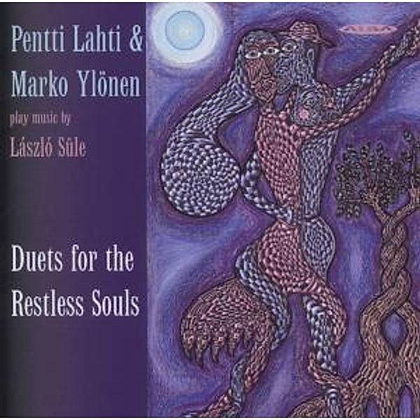 Duets For The Restless Souls, Pentti Lahti, Marko Ylönen, Laszlo Süle