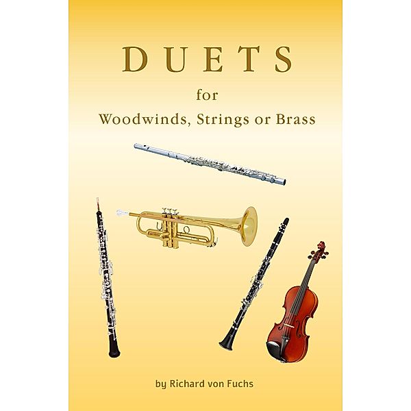Duets for Woodwinds, Strings, or Brass, Richard von Fuchs