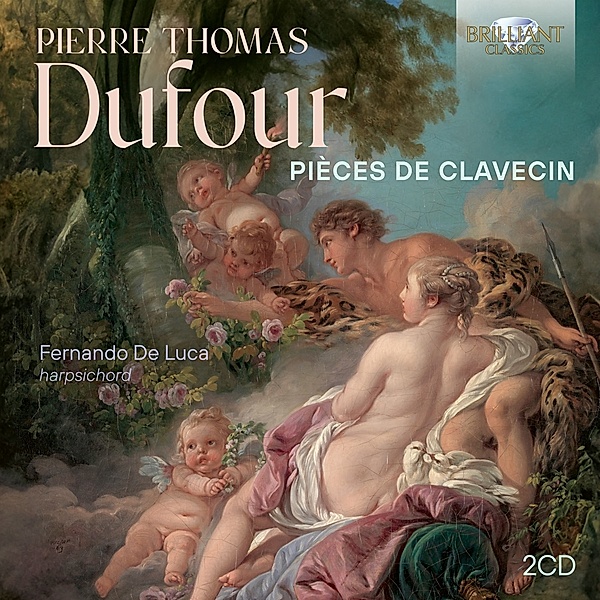 Dufour:Pieces De Clavecin, Fernando De Luca