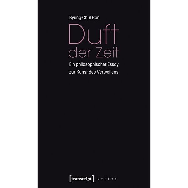 Duft der Zeit, Byung-Chul Han