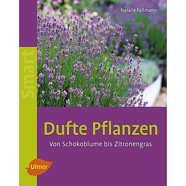Dufte Pflanzen, Natalie Fassmann