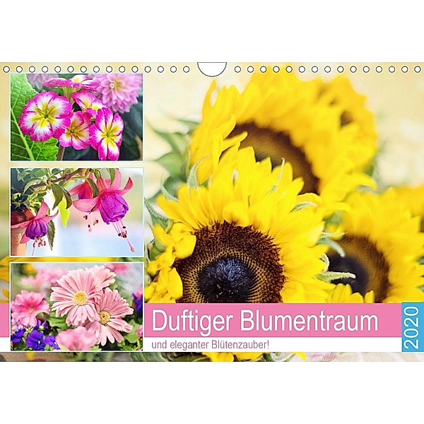 Duftiger Blumentraum und eleganter Blütenzauber! (Wandkalender 2020 DIN A4 quer), Rose Hurley