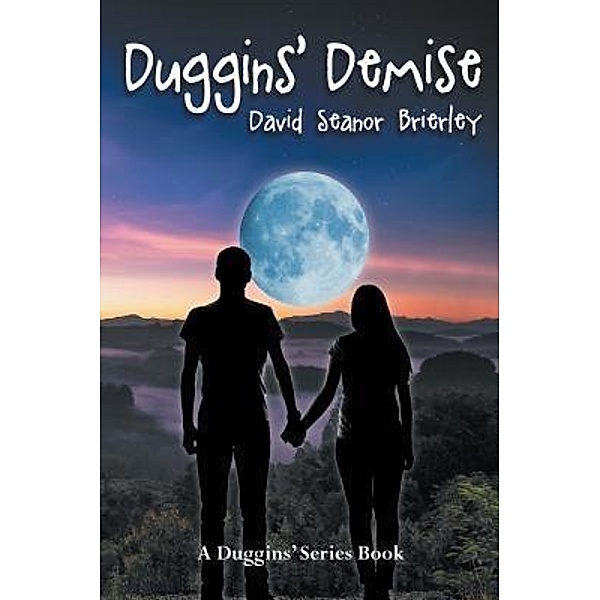 Duggins' Demise / Duggins' Series Bd.1, David Seanor Brierley