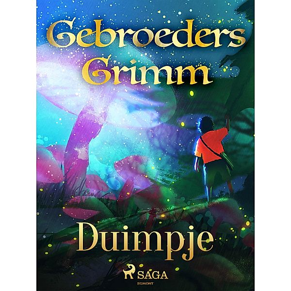 Duimpje / Grimm's sprookjes Bd.3, de Gebroeders Grimm