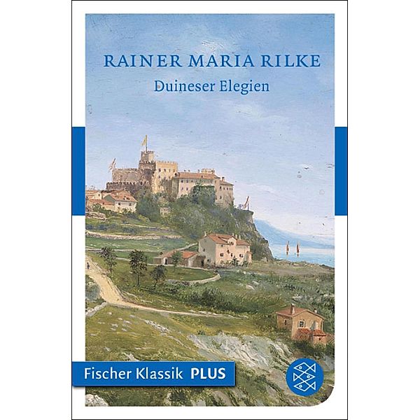 Duineser Elegien, Rainer Maria Rilke