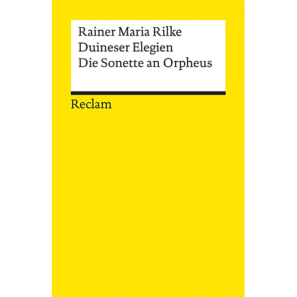Duineser Elegien · Die Sonette von Orpheus, Rainer Maria Rilke