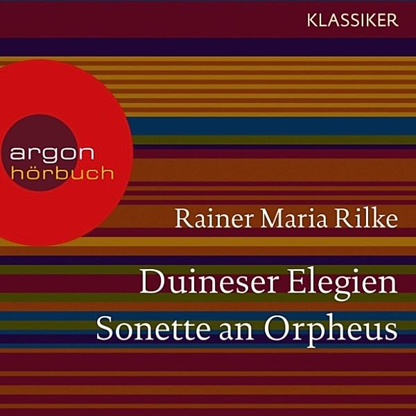 Duineser Elegien / Sonette an Orpheus, Rainer Maria Rilke