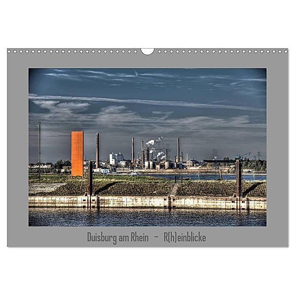 Duisburg am Rhein - R(h)einblicke (Wandkalender 2024 DIN A3 quer), CALVENDO Monatskalender, Joachim Petsch