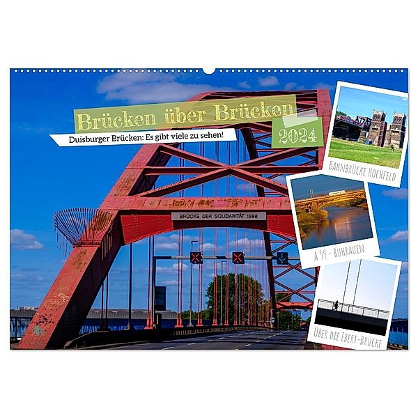 Duisburg - Brücken über Brücken (Wandkalender 2024 DIN A2 quer), CALVENDO Monatskalender, Klaus Fritsche
