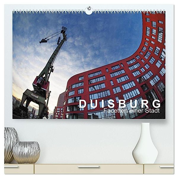 DUISBURG Facetten einer Stadt (hochwertiger Premium Wandkalender 2025 DIN A2 quer), Kunstdruck in Hochglanz, Calvendo, Walter J. Richtsteig