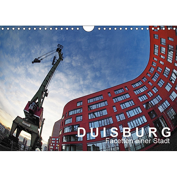 DUISBURG Facetten einer Stadt (Wandkalender 2019 DIN A4 quer), Walter J. Richtsteig
