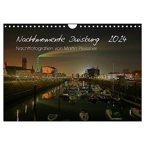 Duisburg Nachtmomente 2024 (Wandkalender 2024 DIN A4 quer), CALVENDO Monatskalender, Martin Preissner