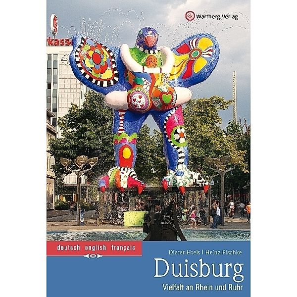 Duisburg - Vielfalt an Rhein und Ruhr, Dieter Ebels, Heinz Pischke