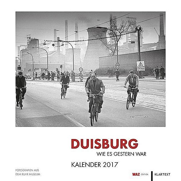 Duisburg wie es gestern war (WAZ-Edition) 2017