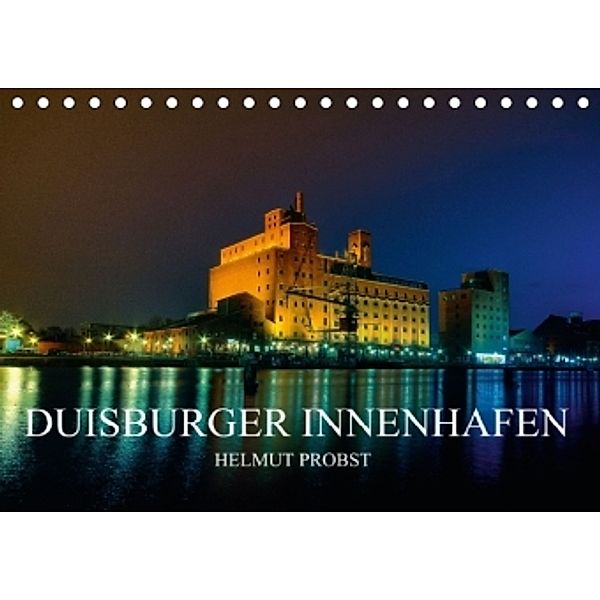 Duisburger Innenhafen / AT-Version (Tischkalender 2015 DIN A5 quer), Helmut Probst