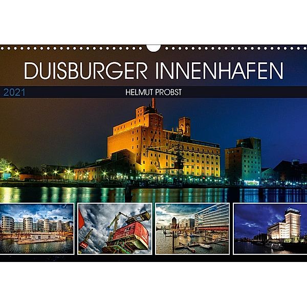 Duisburger Innenhafen (Wandkalender 2021 DIN A3 quer), Helmut Probst