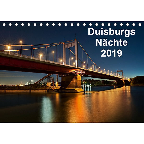 Duisburgs Nächte (Tischkalender 2019 DIN A5 quer), Rolf Heymanns