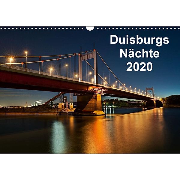Duisburgs Nächte (Wandkalender 2020 DIN A3 quer), Rolf Heymanns