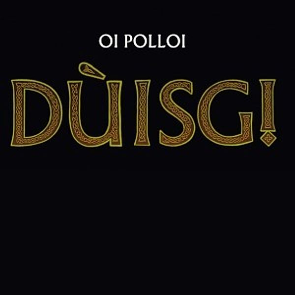 Duisg! (Vinyl), Oi Polloi