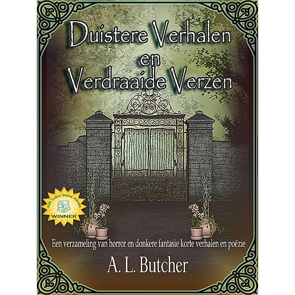 Duistere verhalen en verdraaide verzen (Een Fire-Side Tales Collectie) / Een Fire-Side Tales Collectie, A L Butcher