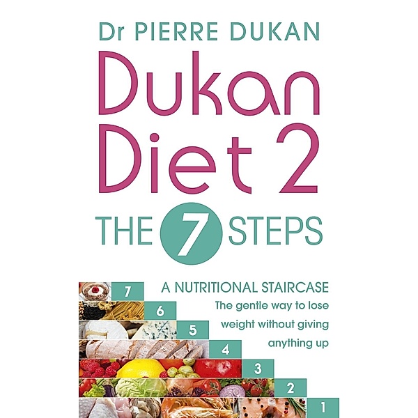 Dukan Diet 2 - The 7 Steps, Pierre Dukan