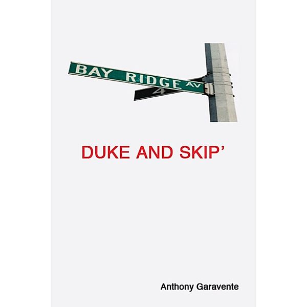 Duke and Skip', Anthony Garavente