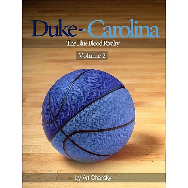 Duke - Carolina Volume 2, Art MD Chansky