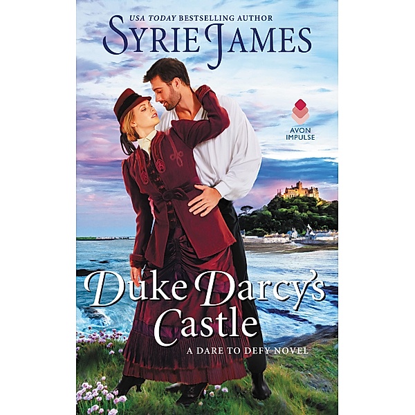 Duke Darcy's Castle / Dare to Defy Bd.3, Syrie James