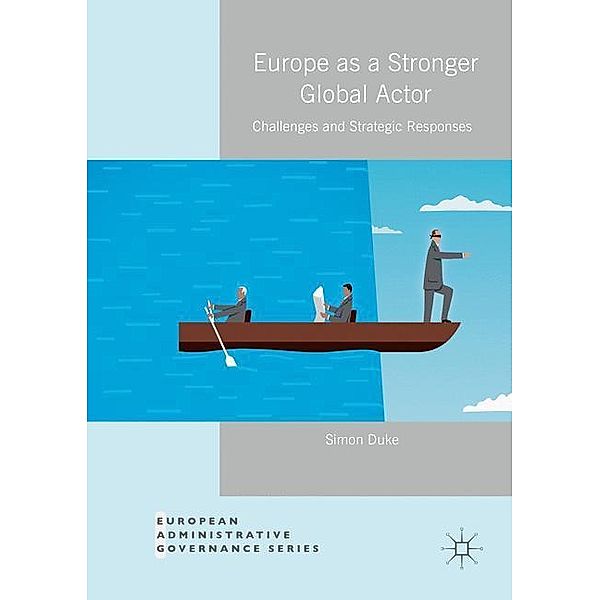 Duke, S: Europe as a Stronger Global Actor, Simon Duke