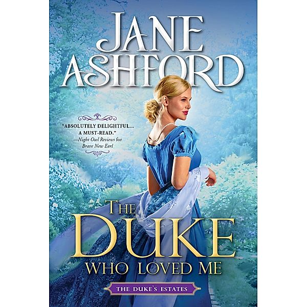 Duke Who Loved Me / The Duke's Estates, Jane Ashford