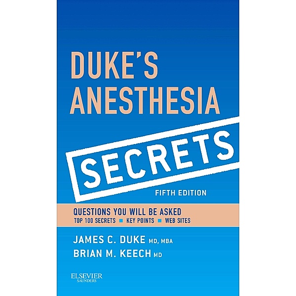 Duke's Anesthesia Secrets E-Book, James Duke