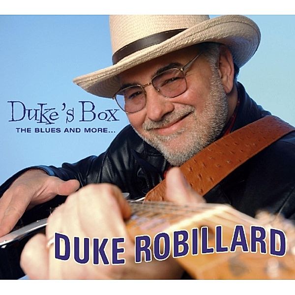 Dukes Box - The Blues And More - Best Of, Duke Robillard