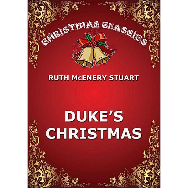 Duke's Christmas, Ruth McEnery Stuart