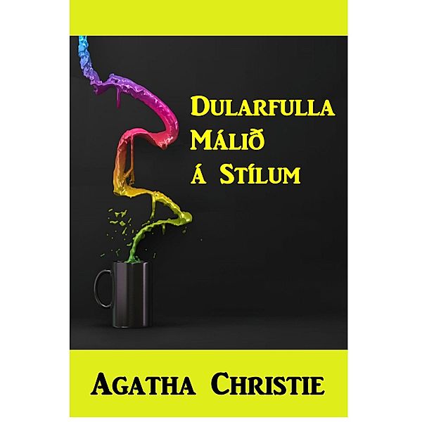 Dularfulla Málið á Stílum, Agatha Christie