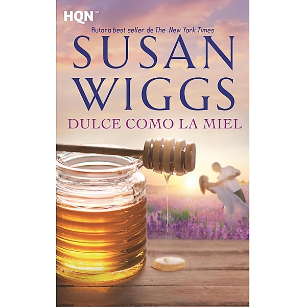 Dulce como la miel / HQN, Susan Wiggs
