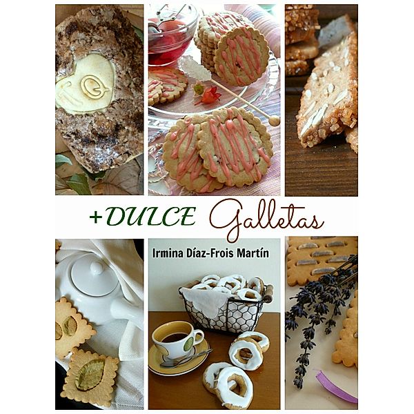 + Dulce Galletas, Irmina Díaz-Frois Martín