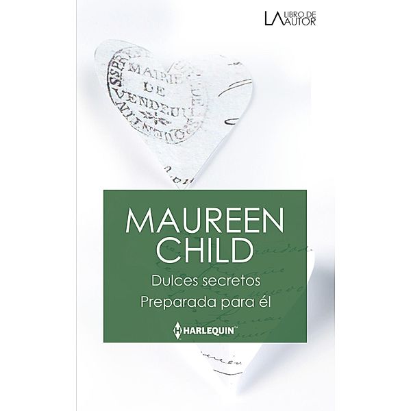 Dulces secretos - Preparada para él / Libro De Autor, Maureen Child